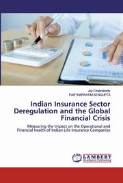 Indian Insurance Sector Deregulation and the Global Financial Crisis, Chakraborty Joy