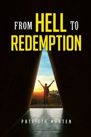 From Hell to Redemption, Marten Patricia