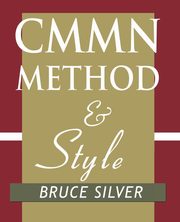 CMMN Method and Style, Silver Bruce