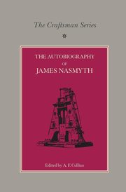 The Craftsman Series, Nasmyth James