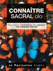 Connatre Sacral Olo, in Periculus audAx