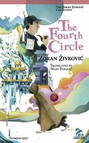 The Fourth Circle, Zivkovic Zoran