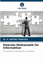 Diskrete Mathematik fr Informatiker, PRAKASH Dr. A. ANTONY