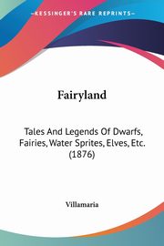 Fairyland, Villamaria