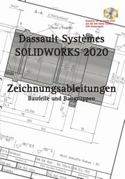 SOLIDWORKS 2020 Zeichnungsableitungen, Engelke Hans-J.