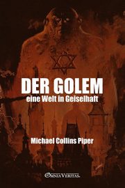 Der Golem - eine Welt in Geiselhaft, Collins Piper Michael
