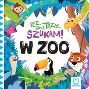 Raz, dwa, trzy szukam! W zoo, Podgrska Anna