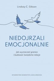 Niedojrzali emocjonalnie, Gibson Lindsay C.