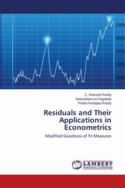 Residuals and Their Applications in Econometrics, Ramesh Reddy C.