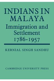 Indians in Malaya, Sandhu Kernial Singh