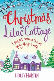 Christmas at Lilac Cottage, Martin Holly