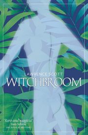 Witchbroom, Scott Lawrence