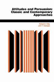 Attitudes And Persuasion, Petty Richard E
