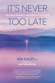 ksiazka tytu: It's Never Too Late autor: Kalef Mia