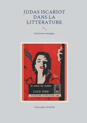 Judas Iscariot dans la littrature moderne, Stener Christophe