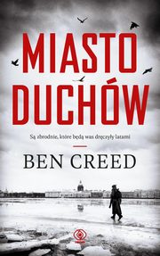 Miasto duchw, Creed Ben