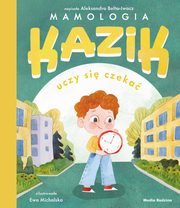 Kazik uczy si czeka, Belta-Iwacz Aleksandra