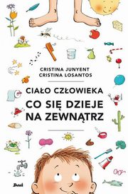 Ciao czowieka Co si dzieje na zewntrz, Junyent Cristina