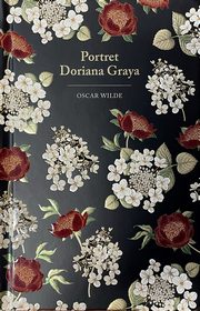 Portret Doriana Graya (edycja kolekcjonerska), Wilde Oscar