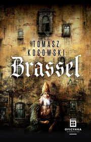 ksiazka tytu: Brassel autor: Kocowski Tomasz