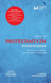 Protestantyzm Wydanie przejrzane, Noll Mark A.