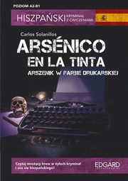 Hiszpaski Krymina z wiczeniami Arsnico en la tinta, Solanillos Carlos