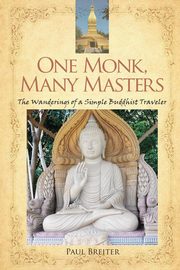 One Monk, Many Masters, Breiter Paul
