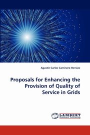 Proposals for Enhancing the Provision of Quality of Service in Grids, Caminero Herrez Agustn Carlos