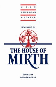 New Essays on 'The House of Mirth', 