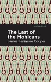 The Last of the Mohicans, Cooper James Fenimore