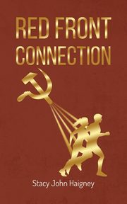 Red Front Connection, Haigney Stacy John