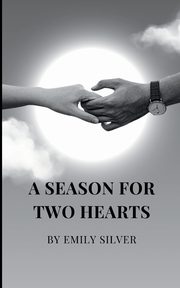 A Season for Two Hearts, Silver Emily