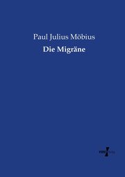 Die Migrne, Mbius Paul Julius