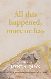 All This Happened, More Or Less, Quan Jayne  A