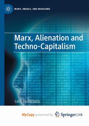 Marx, Alienation and Techno-Capitalism, Demichelis Lelio