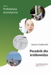 Poradnik dla krtkowidza, Czajkowski Janusz