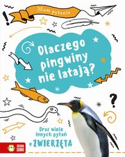 Mam pytanie Dlaczego pingwiny nie lataj?, Claybourne Anna