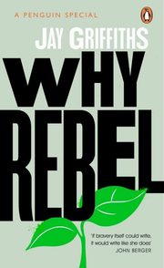 Why Rebel, Griffiths Jay