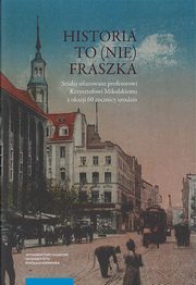 ksiazka tytu: Historia to (nie) fraszka autor: 