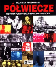 Pwiecze, Roszkowski Wojciech