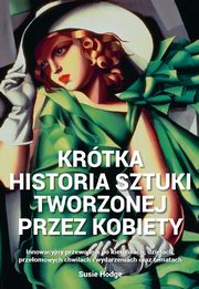 Krtka historia sztuki tworzonej przez kobiety, Hodge Susie