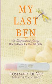 My Last BFN, de Vos Rosemary