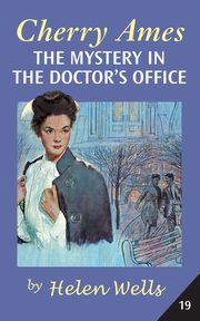 Cherry Ames, The Mystery in the Doctor's Office, Wells Helen