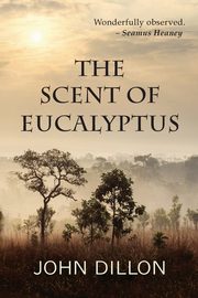 The Scent of Eucalyptus, Dillon John