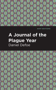 A Journal of the Plague Year, Defoe Daniel