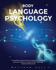 Body Language Psychology, Hall Matthew