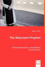 The Reluctant Prophet, Torres O. Julio
