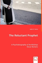 ksiazka tytu: The Reluctant Prophet autor: Torres O. Julio