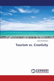 Tourism vs. Creativity, Horodnikova Jana