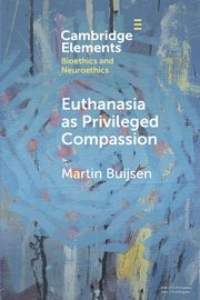 Euthanasia as Privileged Compassion, Buijsen Martin